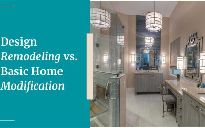 Design Remodeling vs. Basic Home Modification